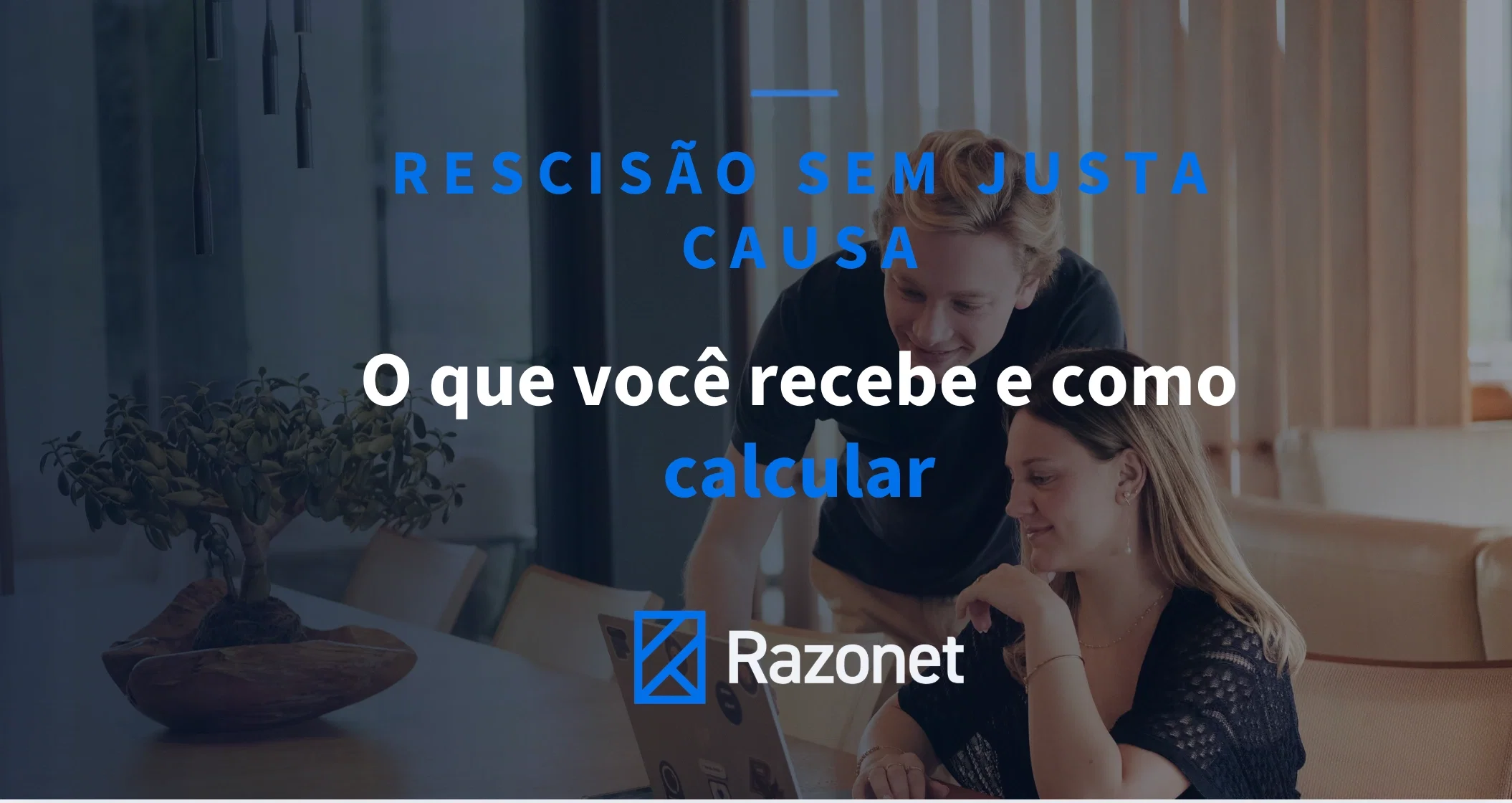 Rescisão sem justa causa 2026: o que você recebe e como calcular