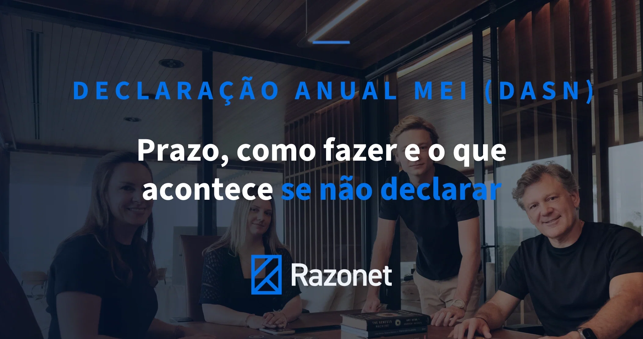 DASN MEI 2026: prazo, como declarar e o que acontece se não enviar