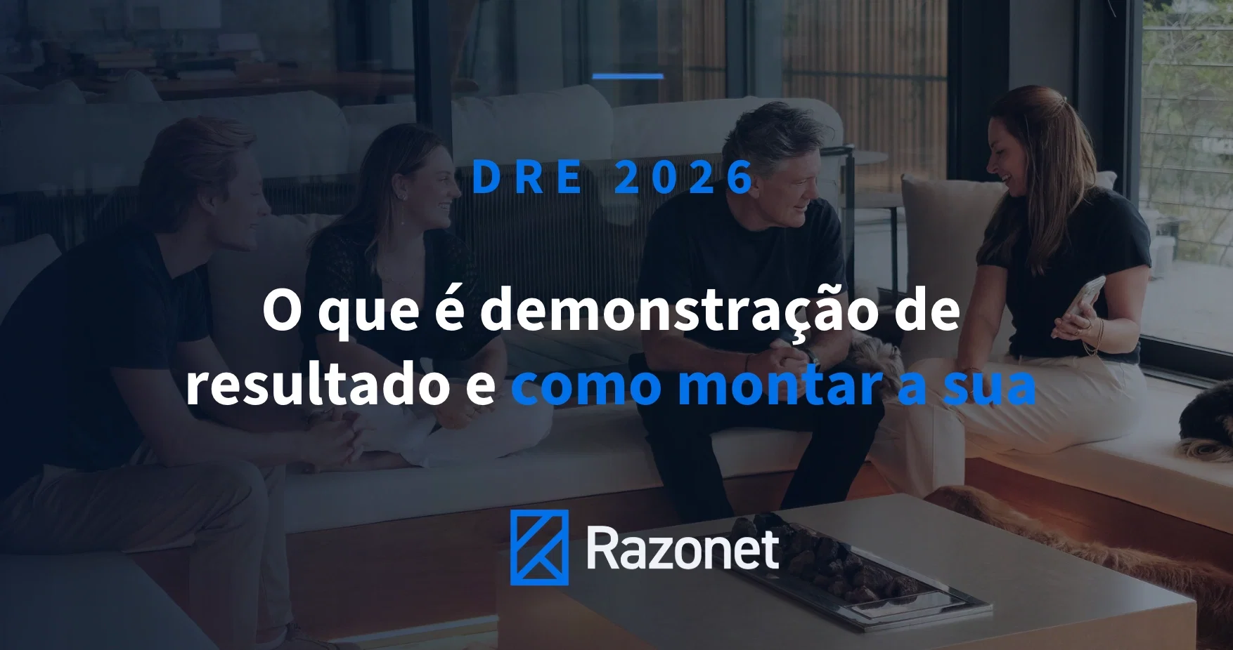 DRE 2026: o que é Demonstração de Resultado e como montar a sua