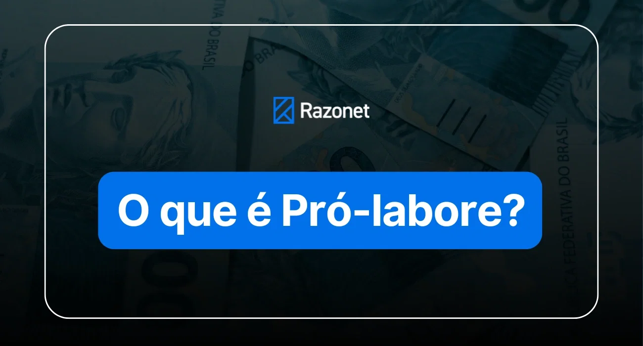 Pró-Labore: O que é, Como Calcular e Qual a Diferença do Salário? - Capa