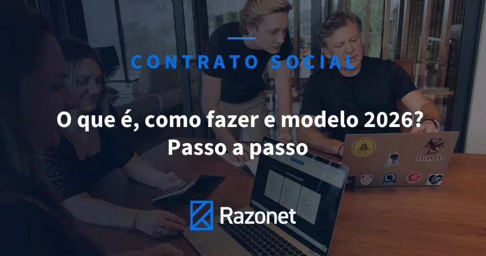 Contrato social: o que é, como fazer e modelo 2026