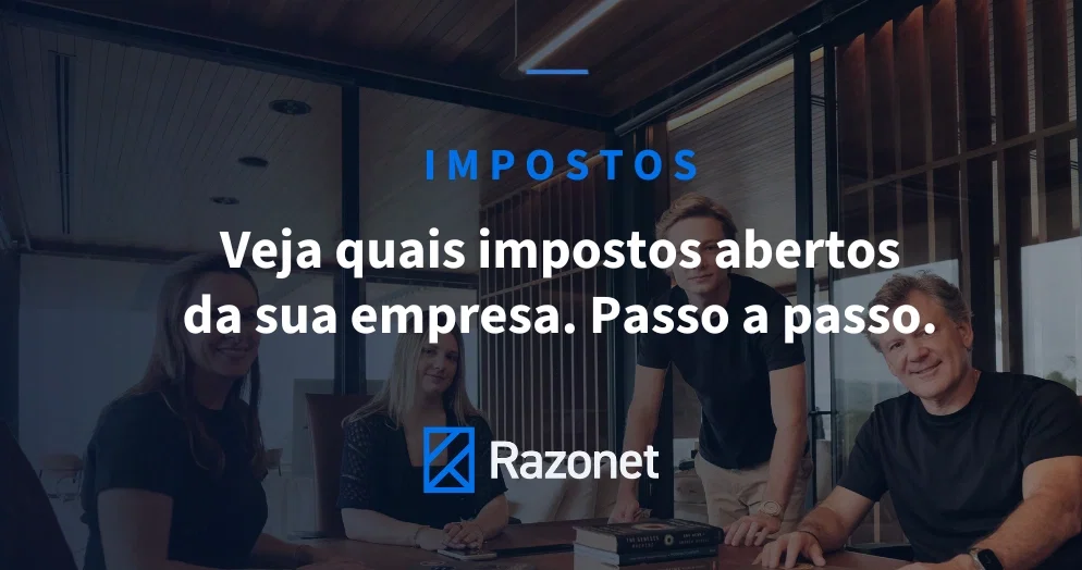 Como Saber Quais Impostos Estão em Aberto na Sua Empresa