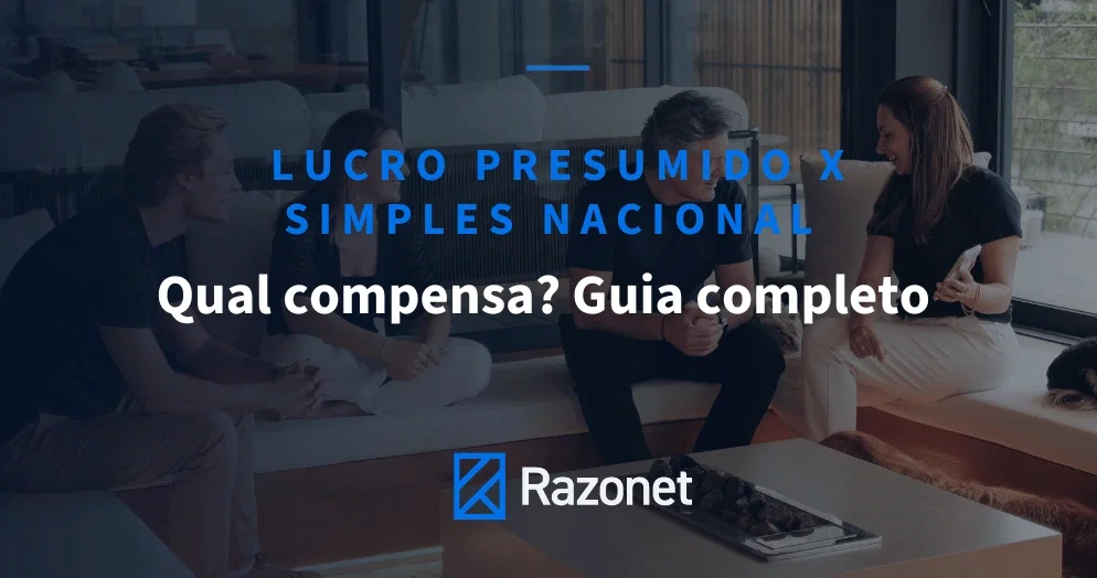 Lucro Presumido x Simples Nacional em 2026: qual compensa?