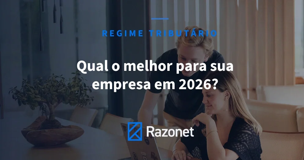 Qual o melhor regime tributário em 2026? Guia por perfil de empresa