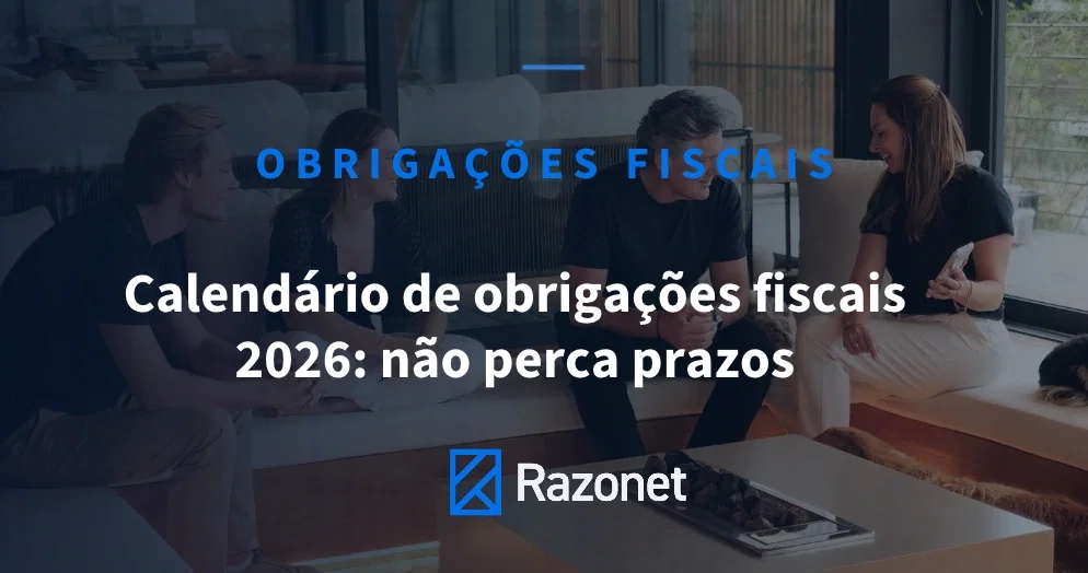 Calendário de Obrigações Fiscais 2026: Não Perca Prazos