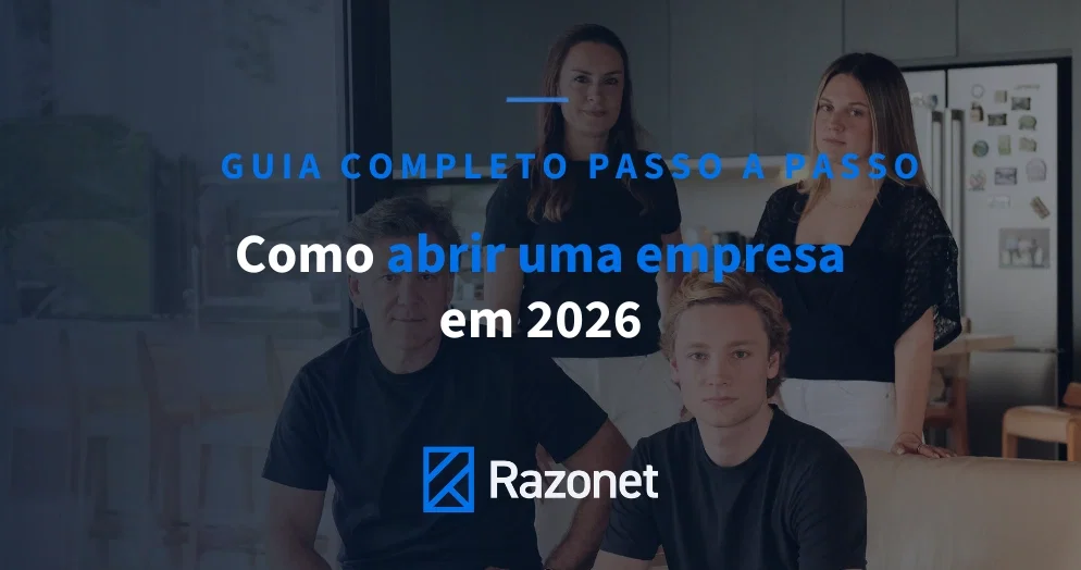 Como abrir uma empresa em 2026: guia completo passo a passo