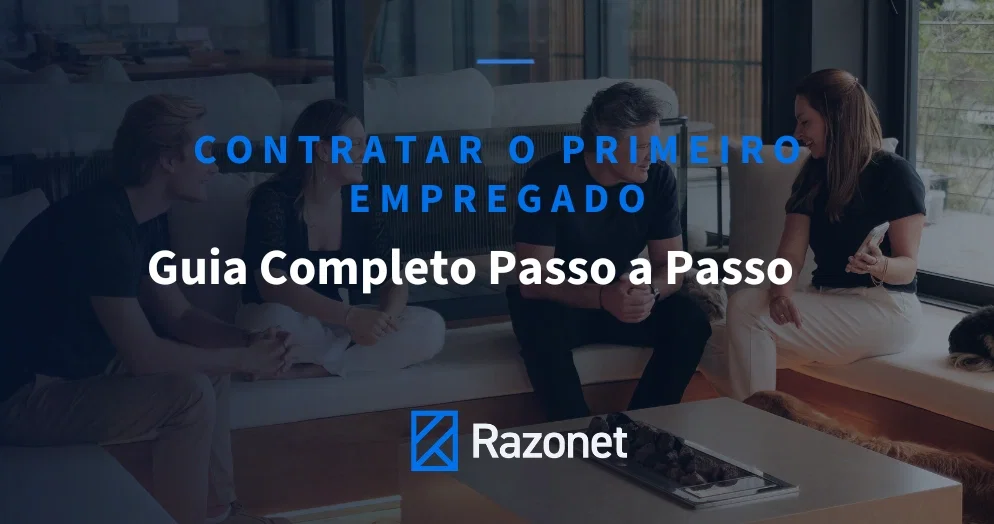 Como contratar o primeiro empregado em 2026: guia completo